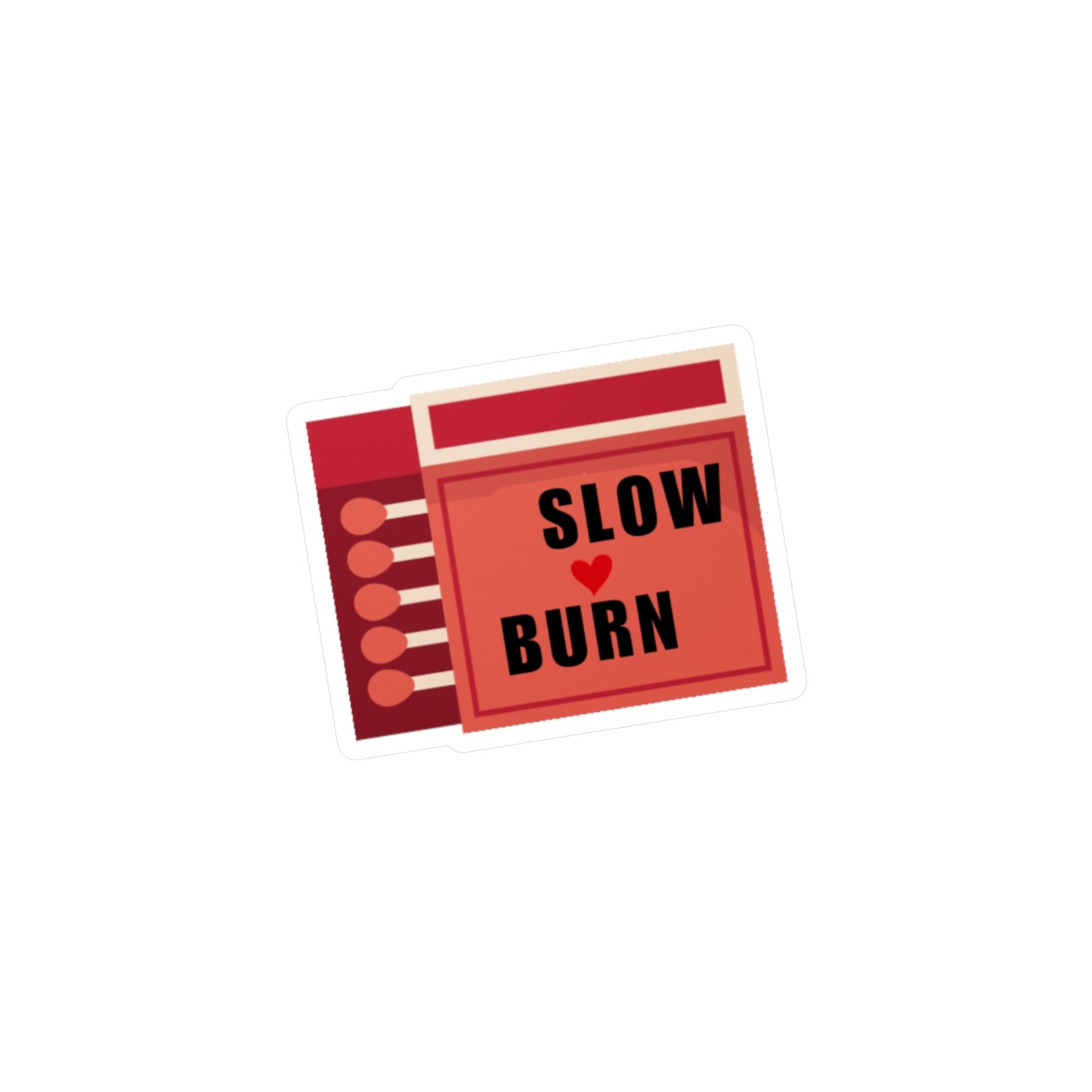 Slow Burn Sticker