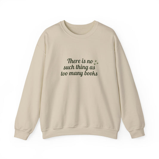 Too Many Books Crewneck
